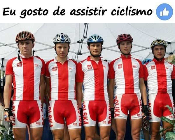 Eu gosto de assistir ciclismo