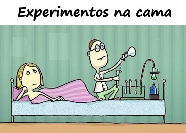 Experimentos na cama