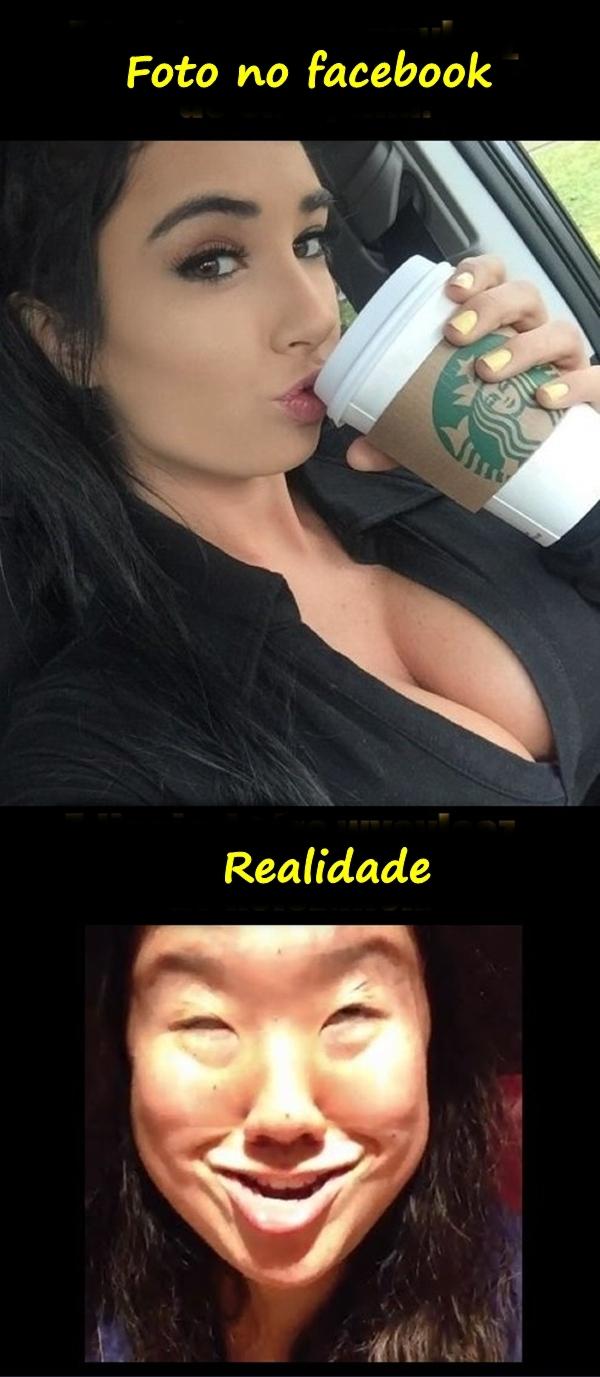 Foto no facebook e realidade