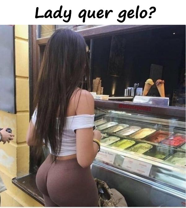 Lady quer gelo