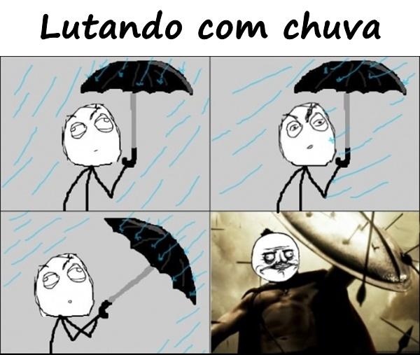 Lutando com chuva