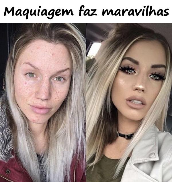 Maquiagem faz maravilhas