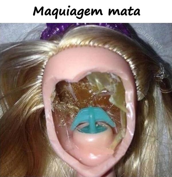 Maquiagem mata