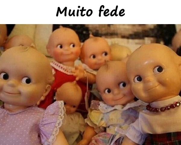 Muito fede