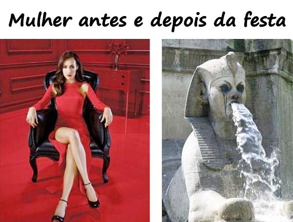 Mulher antes e depois da festa