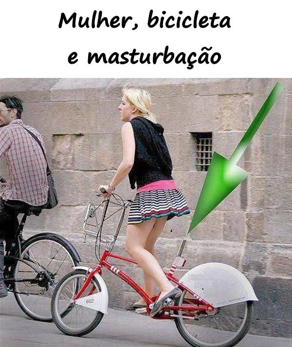 Mulher, bicicleta e masturbação