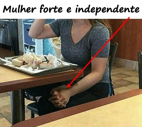 Mulher forte e independente