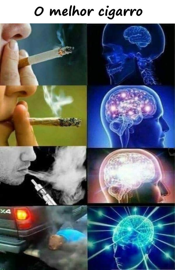 O melhor cigarro