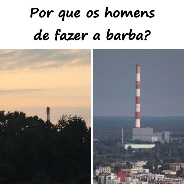 Por que os homens de fazer a barba