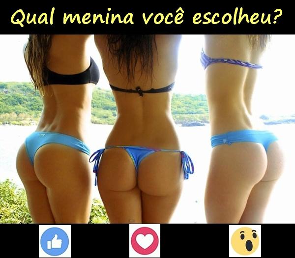 Qual menina você escolheu