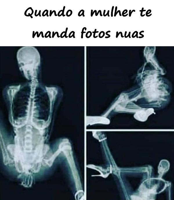 Quando a mulher te manda fotos nuas