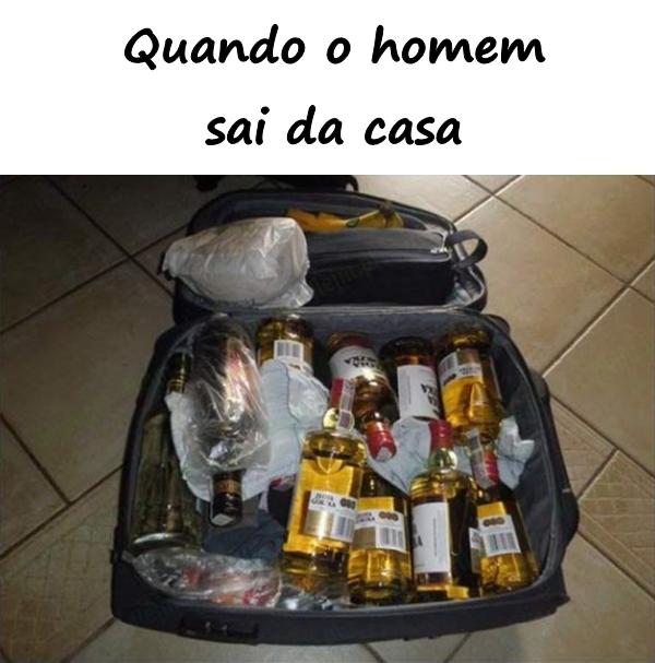 Quando o homem sai da casa