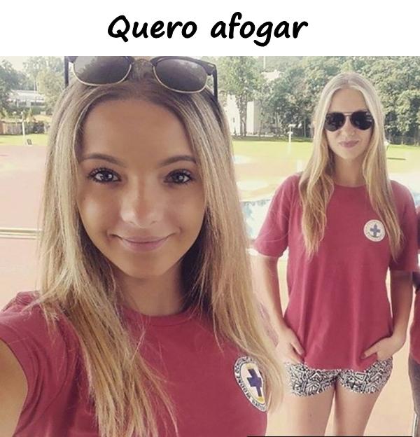 Quero afogar