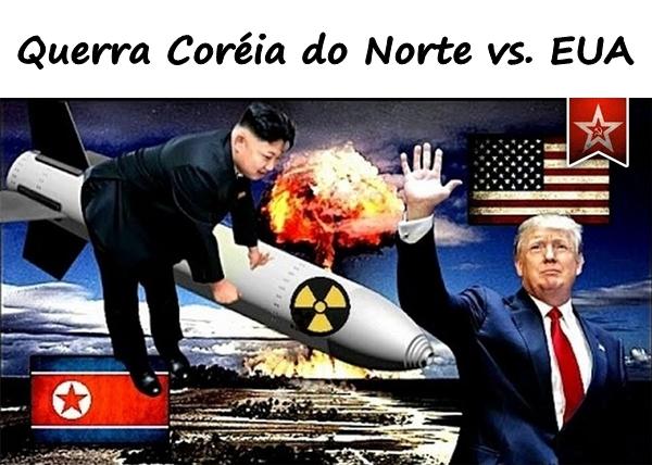 Querra Coréia do Norte vs. EUA