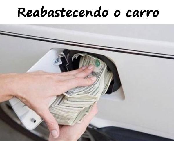 Reabastecendo o carro