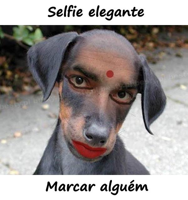 Selfie elegante. Marcar alguém