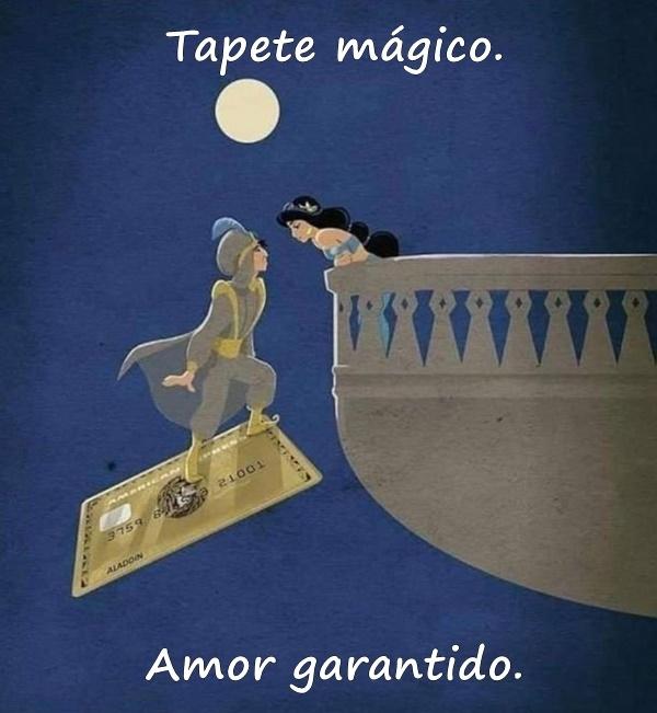 Tapete mágico. Amor garantido