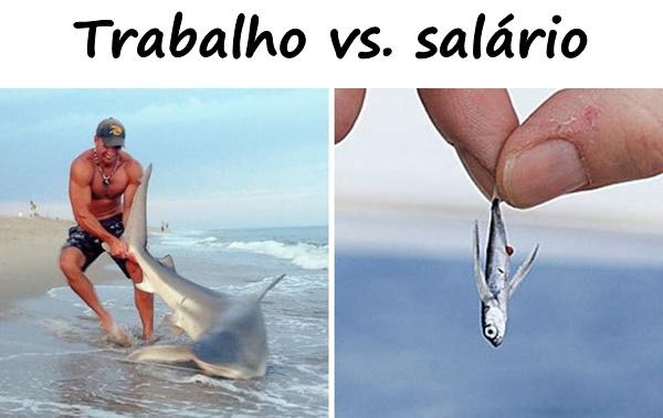 Trabalho vs. salário