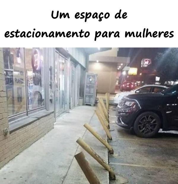 Um espaço de estacionamento para mulheres