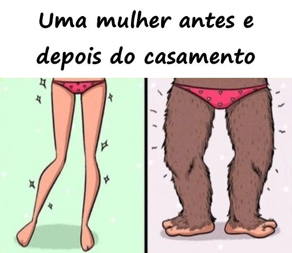 Uma mulher antes e depois do casamento