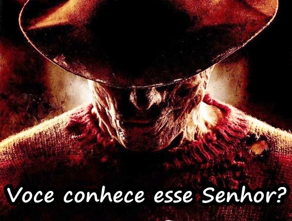 Você conhece esse Senhor