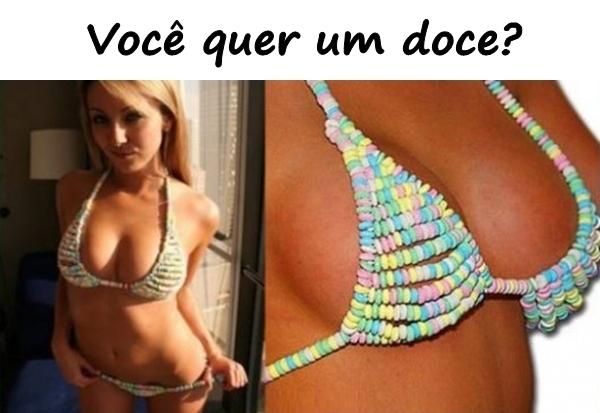 Você quer um doce