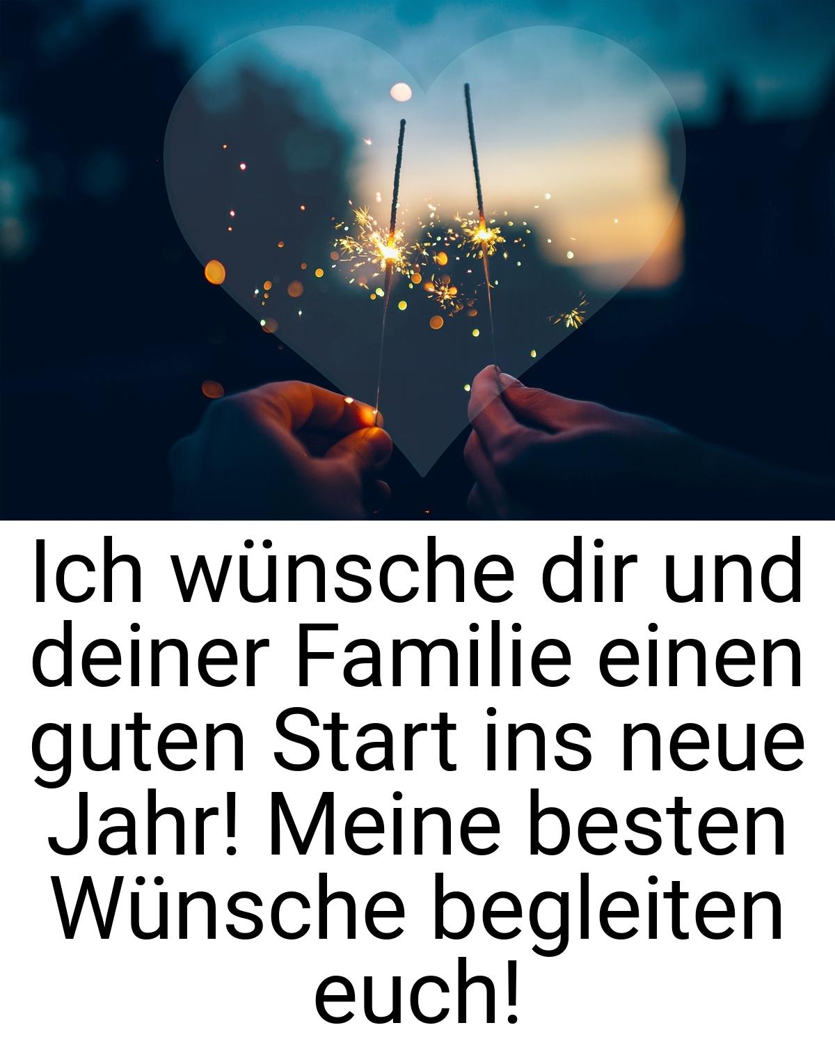 Ich wünsche dir und deiner Familie einen guten Start ins