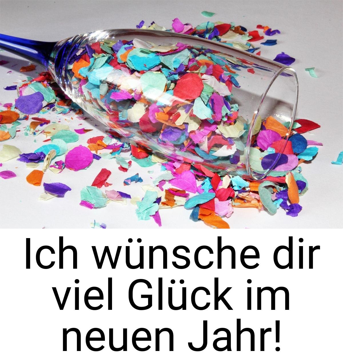 Ich wünsche dir viel Glück im neuen Jahr