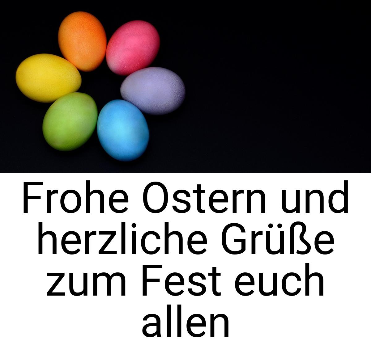 Frohe Ostern und herzliche Grüße zum Fest euch allen