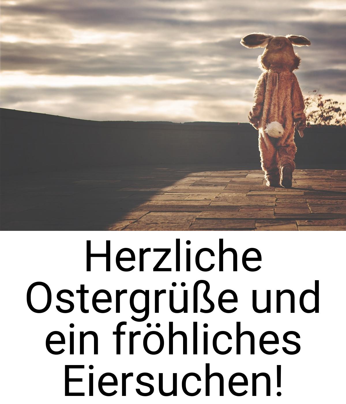 Herzliche Ostergrüße und ein fröhliches Eiersuchen