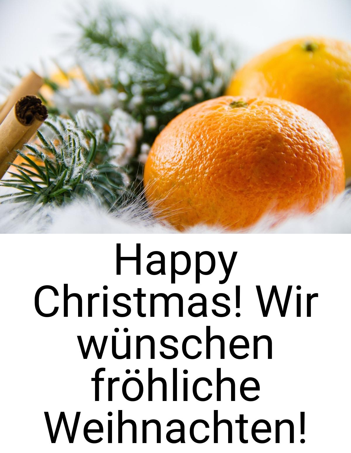 Happy Christmas! Wir wünschen fröhliche Weihnachten