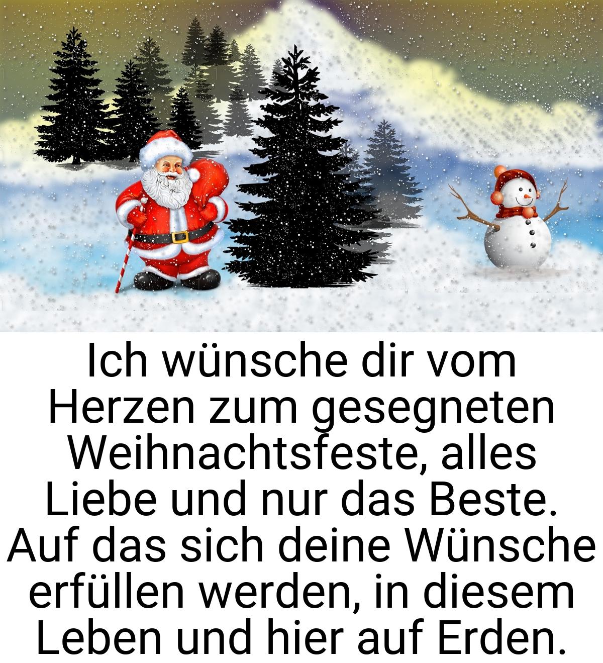 Ich wünsche dir vom Herzen zum gesegneten Weihnachtsfeste