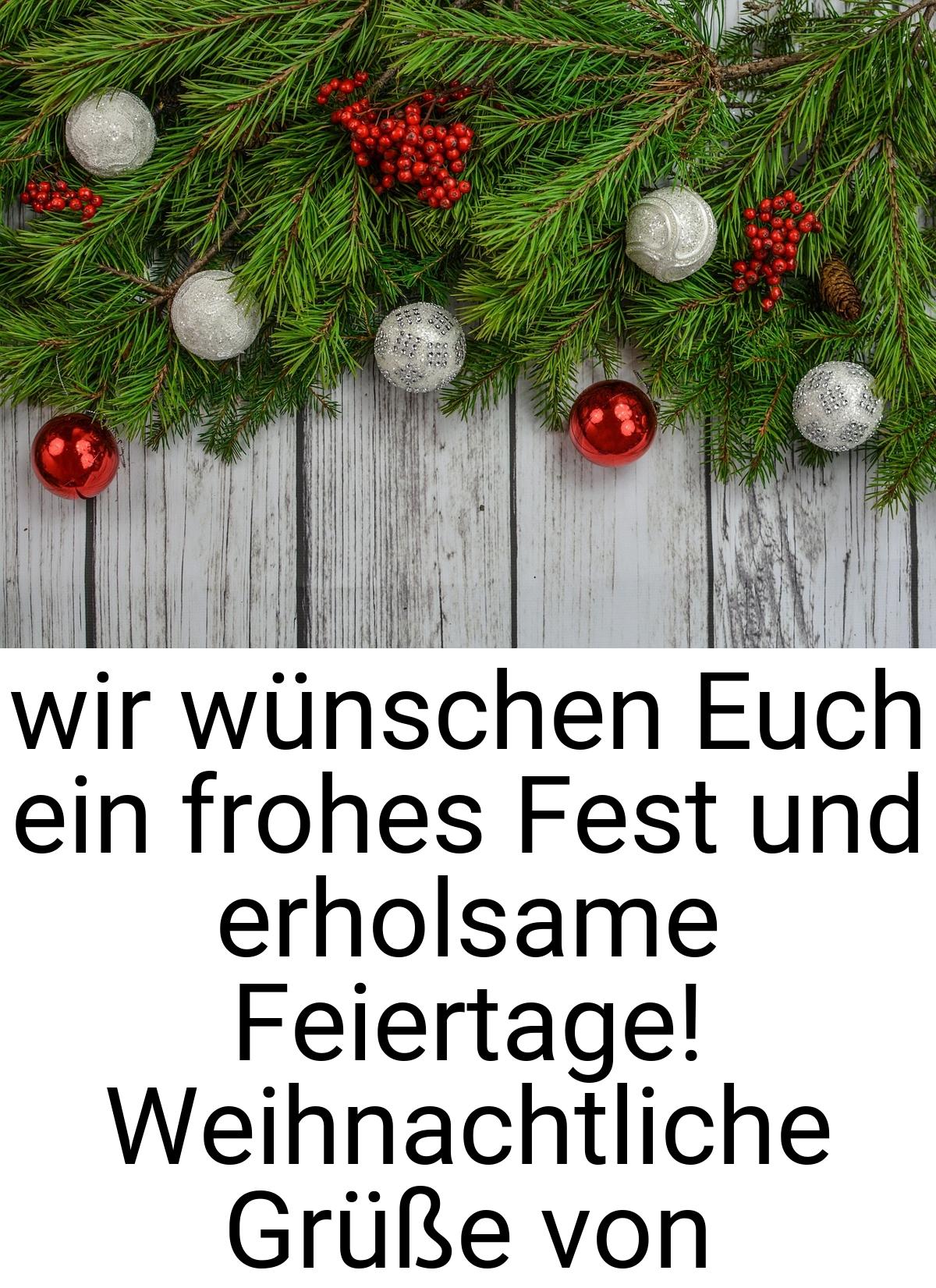 Wir wünschen Euch ein frohes Fest und erholsame Feiertage