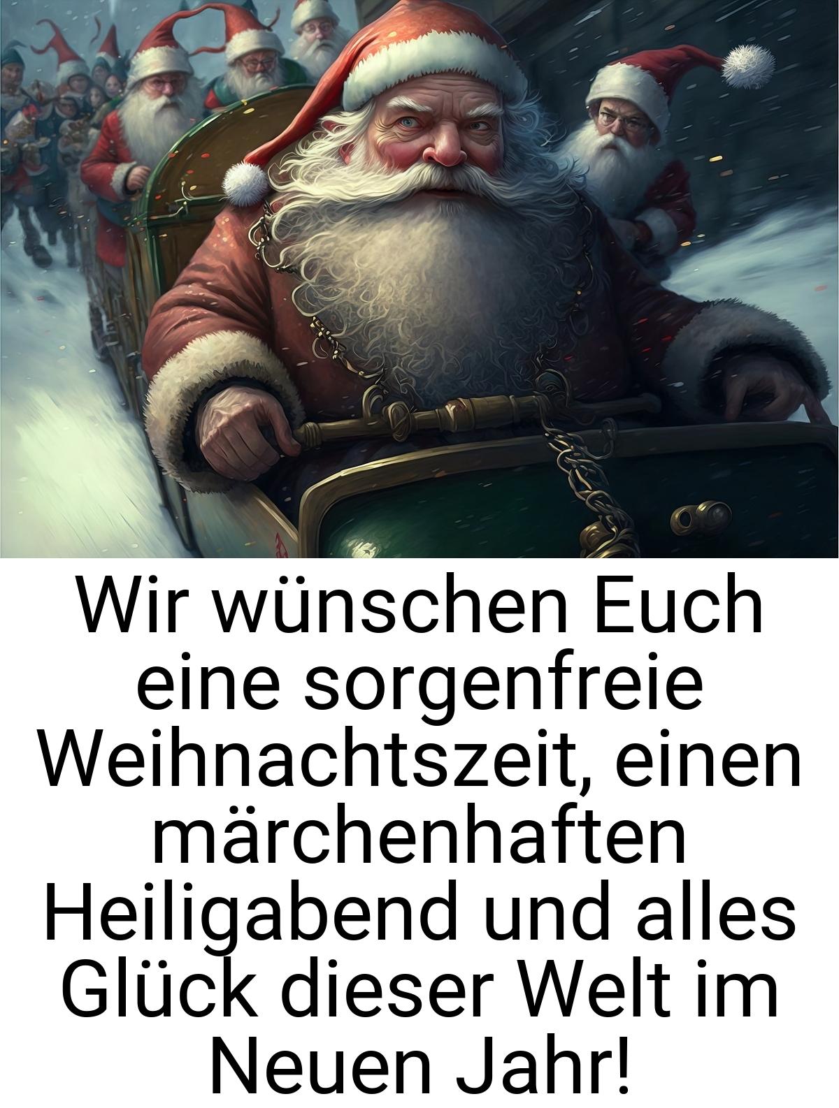 Wir wünschen Euch eine sorgenfreie Weihnachtszeit, einen