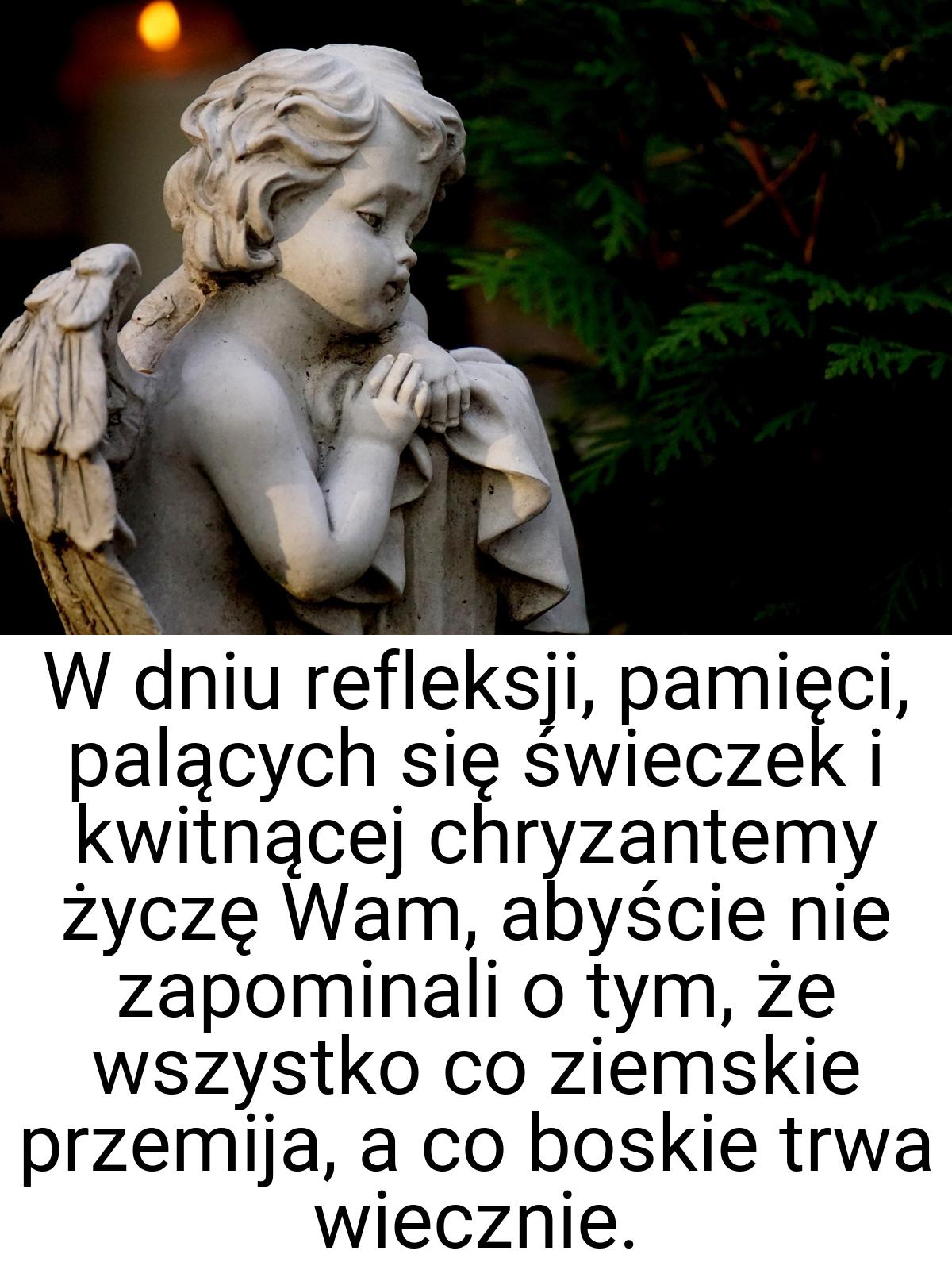 W dniu refleksji, pamięci, palących się świeczek i