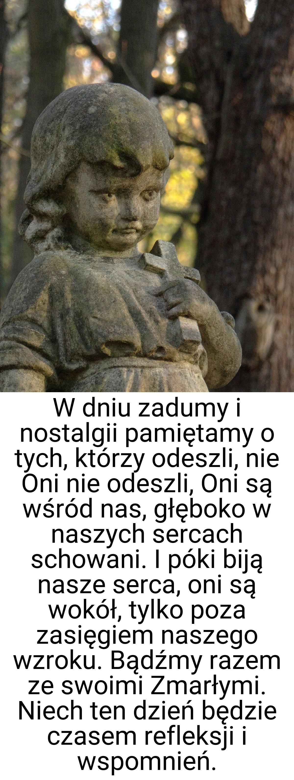 W dniu zadumy i nostalgii pamiętamy o tych, którzy odeszli