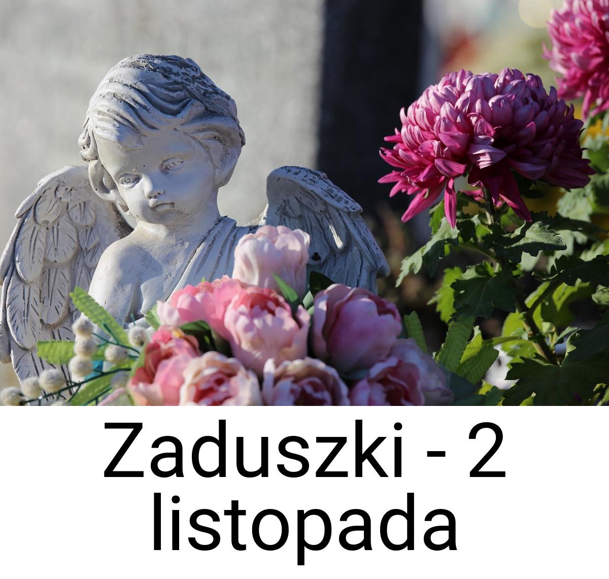 Zaduszki - 2 listopada