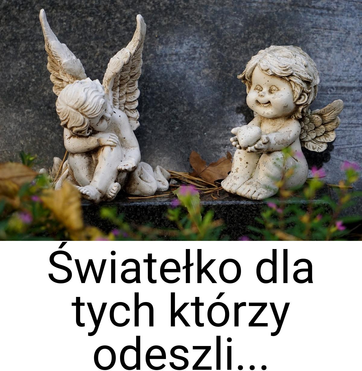 Światełko dla tych którzy odeszli