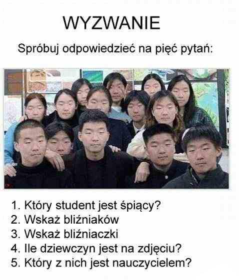 1. Który student jest śpiący? 2. Wskaż bliźnaików 3. Wskaż