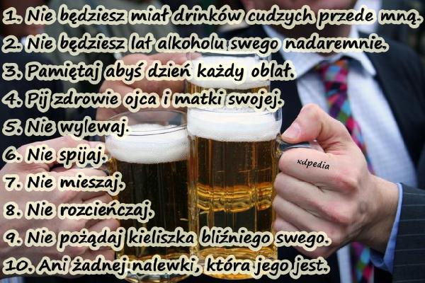 1. Nie będziesz miał drinków cudzych przede mną. 2. Nie