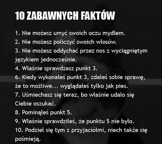 10 ZABAWNYCH FAKTÓW 1.Nie możesz umyć swoich oczu mydłem