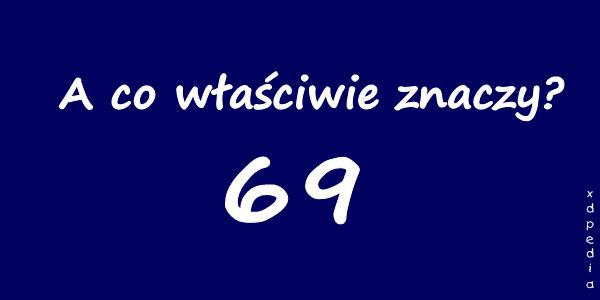 A co właściwie znaczy