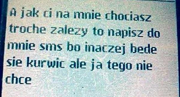 A jak ci na mnie chociasz trochę zależy to napisz do mnie