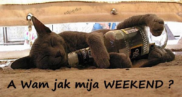 A Wam jak mija WEEKEND