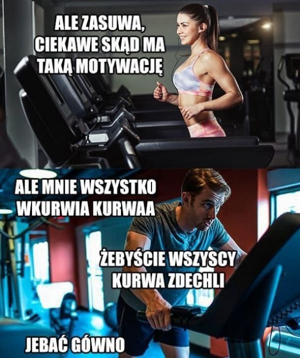 Ale zasuwa ciekawe skąd ma taką motywację