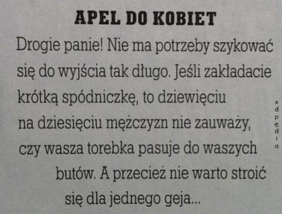 Apel do kobiet! Drogie Panie! Nie ma potrzeby szykować się