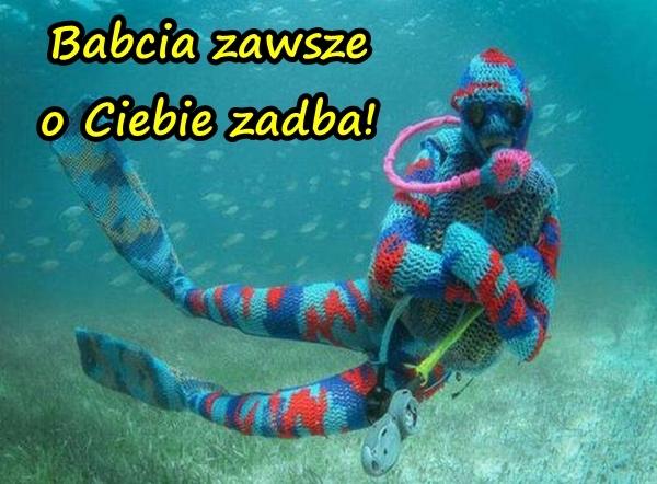 Babcia zawsze o Ciebie zadba