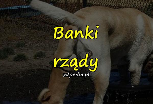 Banki\nrządy