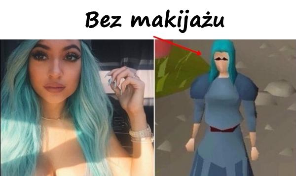 Bez makijażu