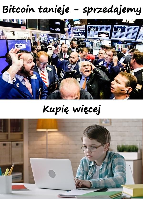 Bitcoin tanieje - sprzedajemy. Kupię więcej